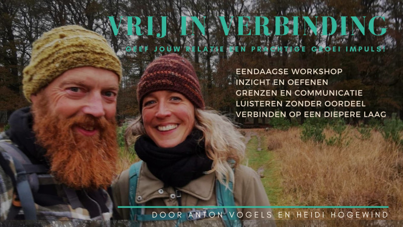 Dagworkshop Vrij in Verbinding - Authentic Relating, Bewustzijnsontwikkeling, Zelfliefde