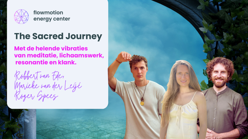 The Sacred Sound Journey: Laat klank en liefde door je heen stromen