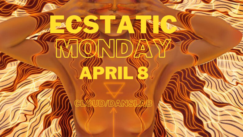 Ecstatic Monday 8 April - Ecstatic Dance, Contact Improvisatie, Conscious Dance