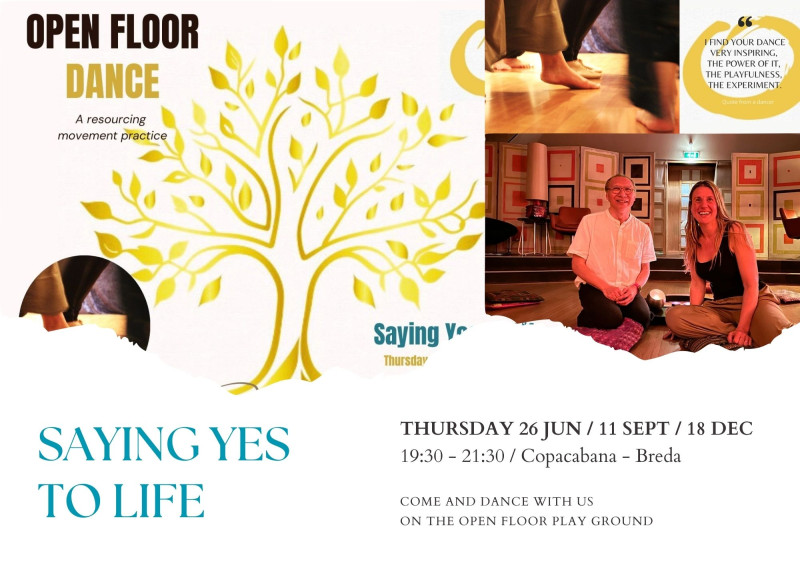 Saying YES to life - Open Floor, Embodiment Dance, Conscious Dance
