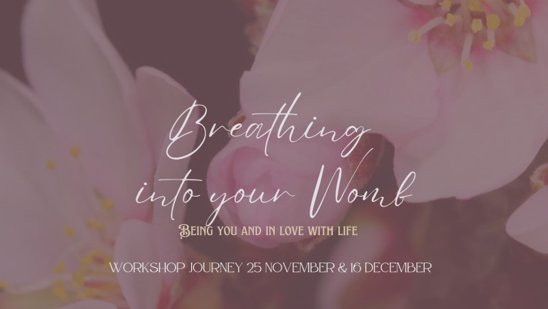 Breathing into your Womb - Innerlijke Reis, Vrouwencirkels, Ademwerk