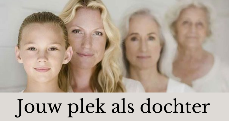 Jouw plek als dochter - Familie opstellingen - Familieopstellingen, Systemisch werk, Vrouwen workshops