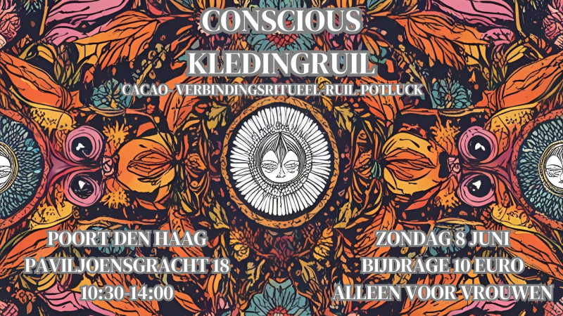 Conscious Kledingruil - Kledingruil, Cacao ceremonie, Vrouwen workshops