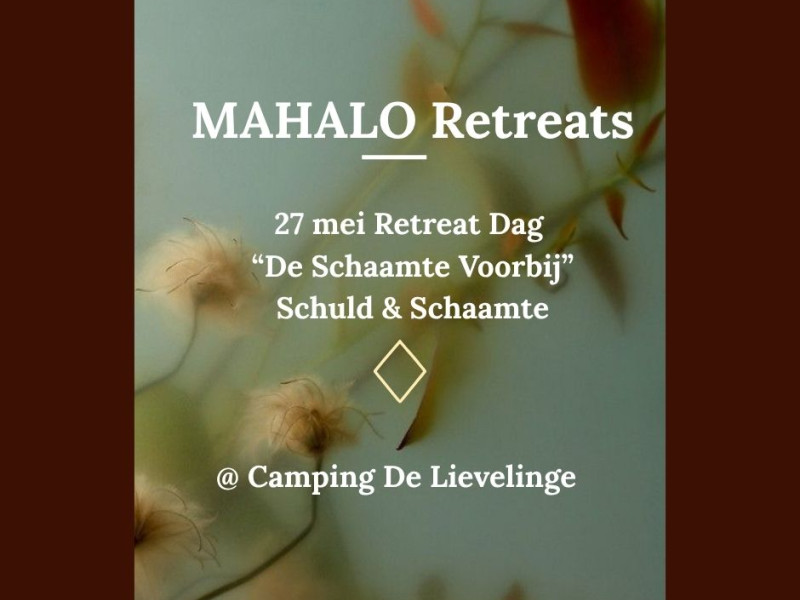 Mahalao Retreat 27 mei "De Schaamte Voorbij"