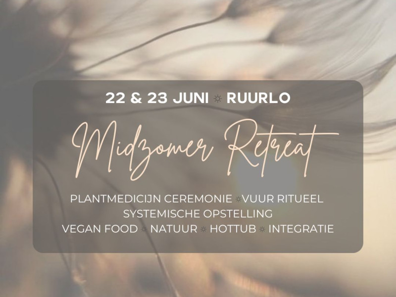 Midzomer retreat met CacaoBliss & Systemisch werk  - Cacao ceremonie, Systemisch werk, Truffel Ceremonie