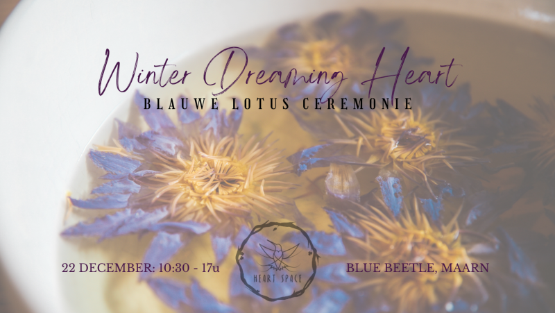 Dreaming Winter Heart: Blauwe Lotus Ceremonie