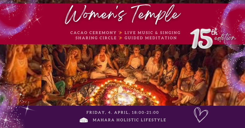 Women's Temple 🌺  #15 edition - Cacao Ceremony, Sharing Circle, Women's Workshops
