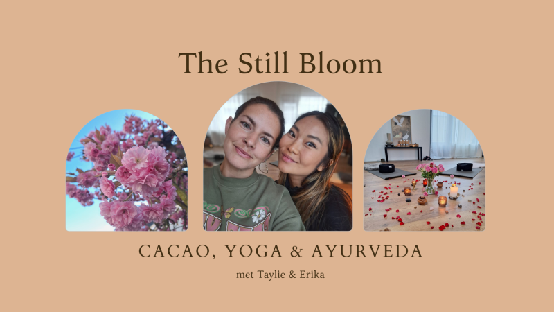 The Still Bloom - Een middag voor zachtheid, verstilling en thuiskomen