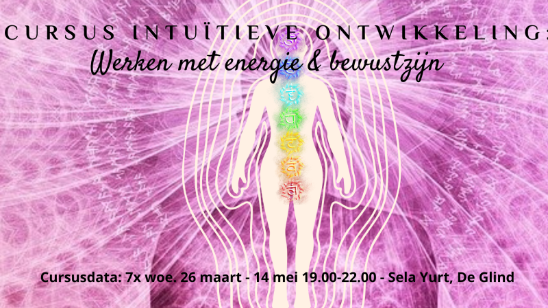 Cursus Intuïtieve Ontwikkeling: Werken met Energie & Bewustzijn