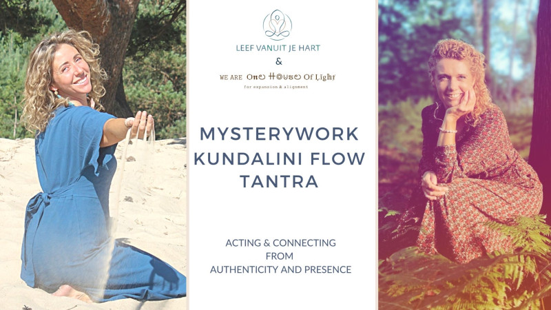 MYSTERYWORK, KUNDALINI FLOW & TANTRA