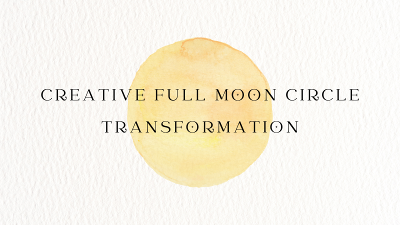 Creative Full Moon Circle | Volle Maan Cirkel - Meditatie, Creativiteit, Overige Workshops