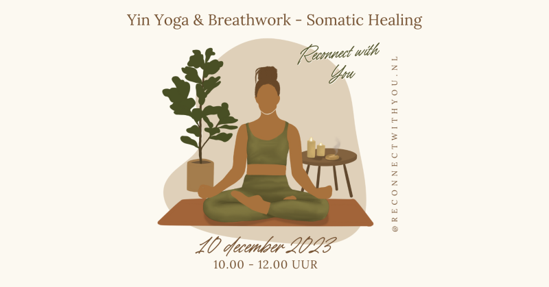 Reconnect With You - Yin Yoga & Breathwork Somatic Healing - Guérison, Yoga, Breathwork