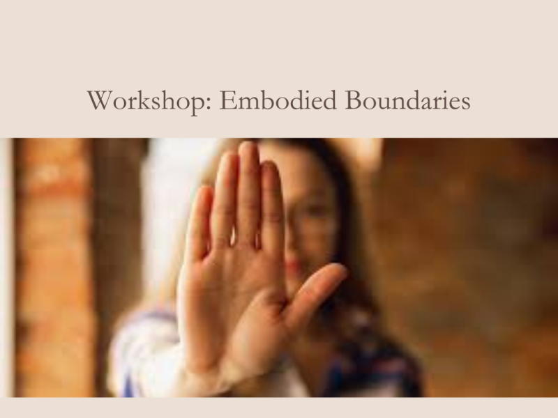 Workshop Embodied Boundaries: A Somatic Approach to Boundary Setting