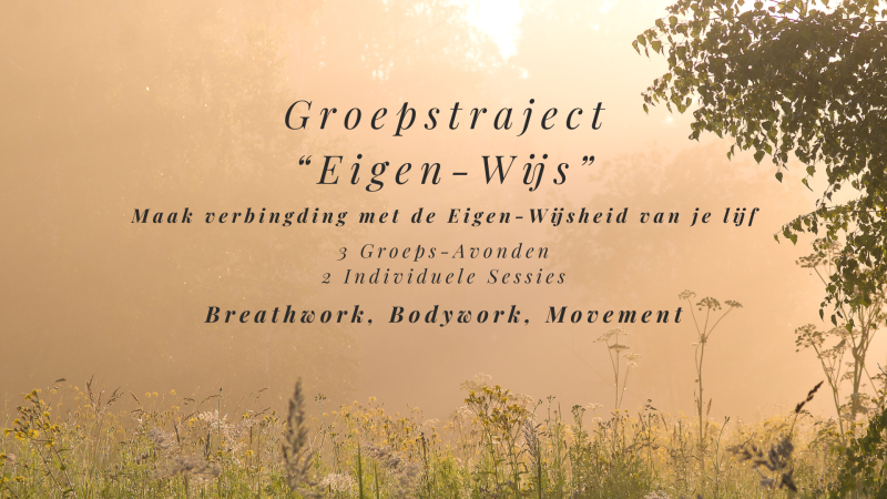 Eigen-Wijs - Lichaamswerk, Ademwerk, Persoonlijke Ontwikkeling