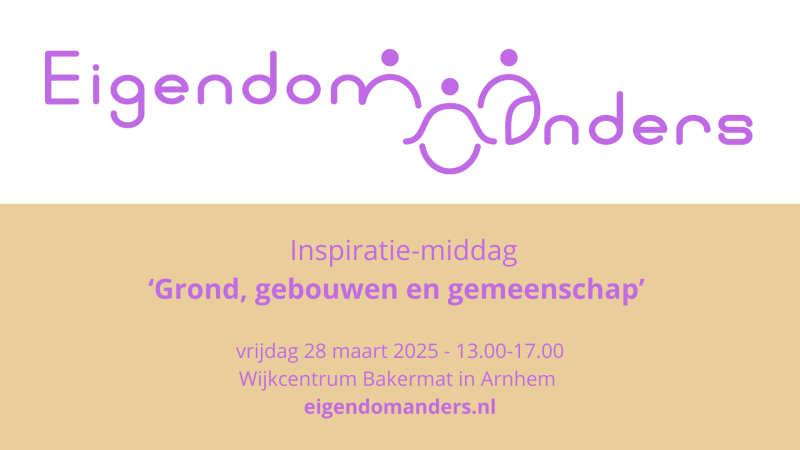 Eigendom Anders Inspiratie Middag - Grond, gebouw en gemeenschap