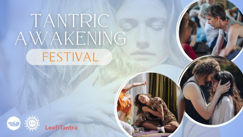 Tantric Awakening Festival - Spring Edition 2025 - Tantra, Festivals, Multi-day Retreats