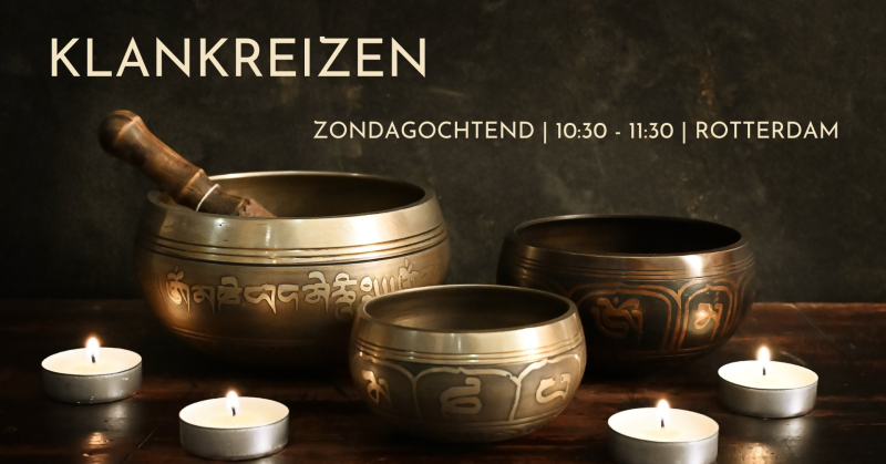 Klankreis Rotterdam  - Singing Bowls, Sound Journey, Meditation