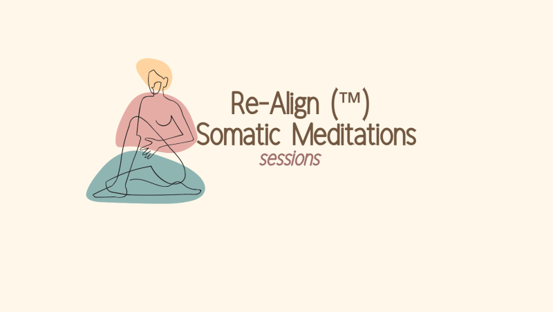 Somatic Alignment Re-Align (™) Somatic Meditations sessions - Hipsy