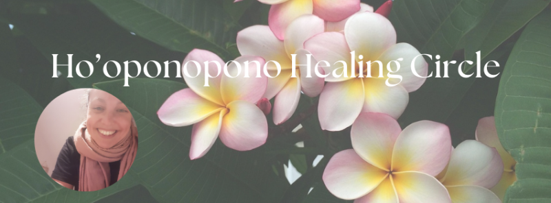 Ho'oponopono Healing Circle - Gratis aanmelden t/m 10-4 - Ritueel, Healing, Innerlijke Reis