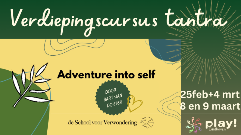 PLAY! Eindhoven - Verdiepingscursus Tantra - Tantra, Verbinding, Persoonlijke Ontwikkeling