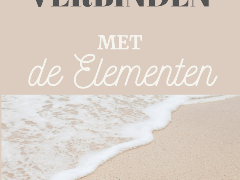Verbinden met de elementen