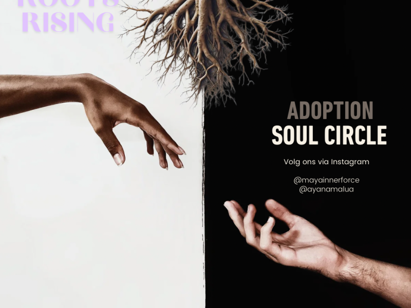 Roots Rising: Adoption Soul Circle: Kom in je bloei – editie