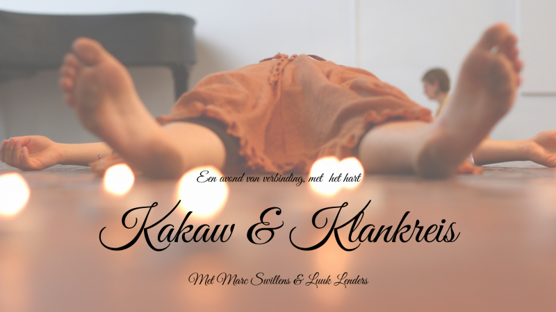 Laatste editie ~ Kakaw & Klankreis (cacaoceremonie)  - Cacao ceremonie, Klankschalen, Klankbad