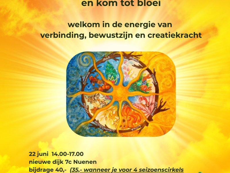 Vier de Zomer(zonnewende) & Litha en kom tot bloei