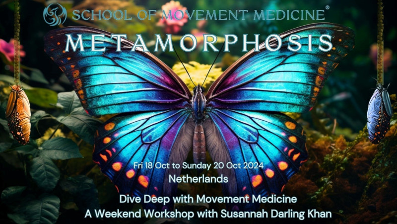 Metamorphosis Event METAMORPHOSIS- Susannah Darling Khan (UK) - Hipsy