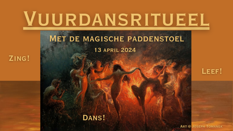 Vuurdansritueel - Live muziek en Paddenstoel - Vrije Dans, Live muziek, Plantmedicijn