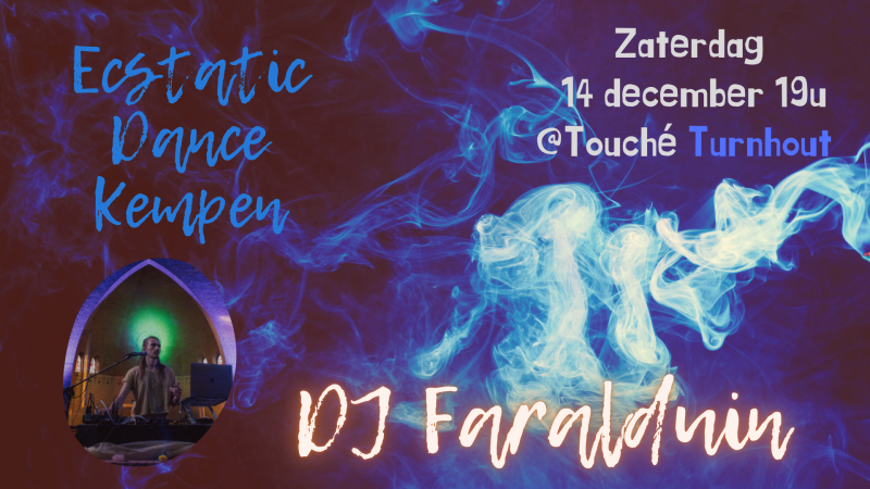 Ecstatic Dance Turnhout - DJ Faralduin - Intuitive Dance, Dancing in Connection, Ecstatic Dance