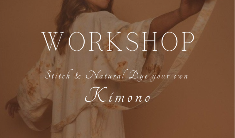 Stitch & Natural dye your own Kimono | Creativity & Nature