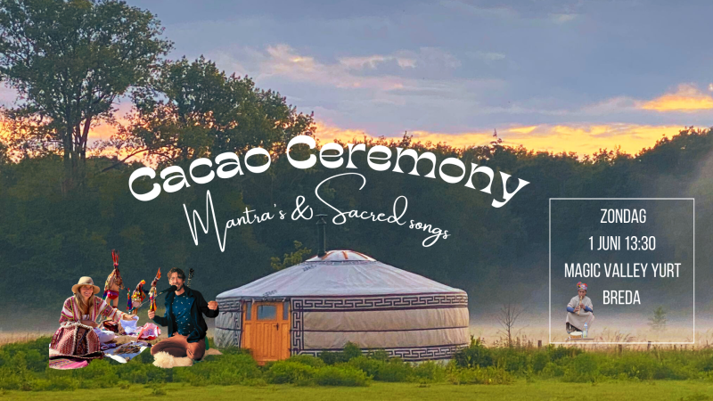 Cacao Ceremony - Mantra's & Sacred Songs - Cacao ceremonie, Mantra zingen, Zangcirkel
