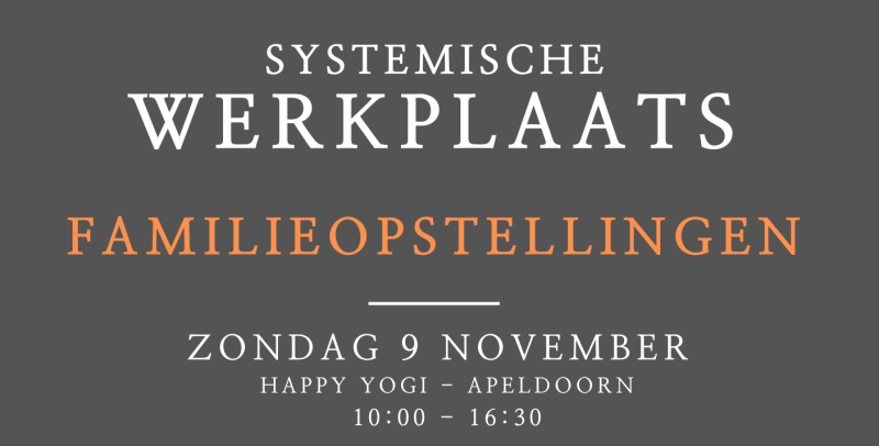 Familieopstellingen - Systemische Werkplaats - 9 november