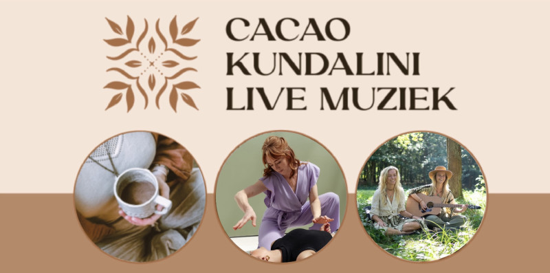KUNDALINI x CACAO SPECIAL - Innerlijke Reis, Kundalini, Energiewerk