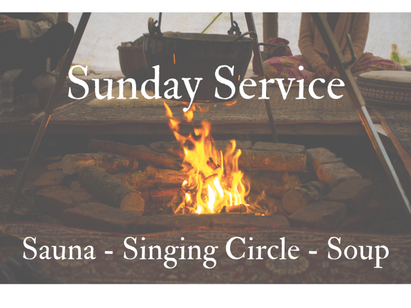 Sunday Service: Singing Circle, Sauna & Soup