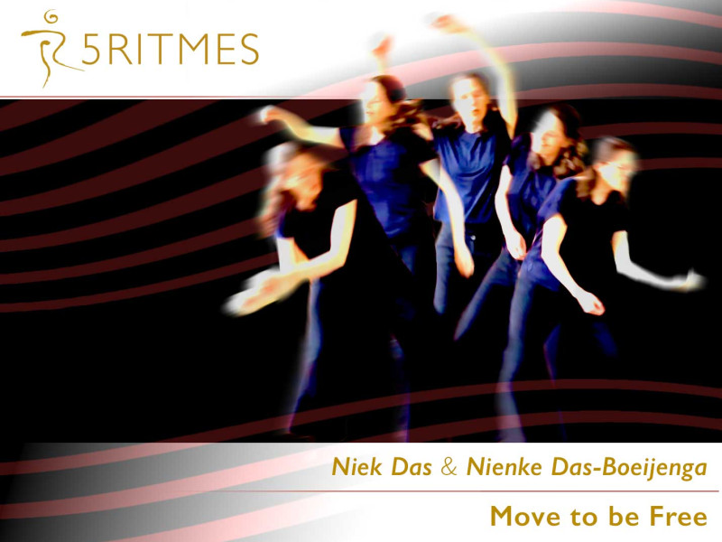 Move to be Free | 5Ritmes | Niek en Nienke Das
