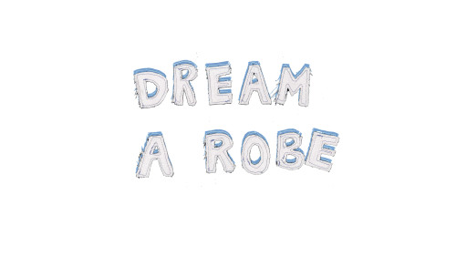 Dream A Robe