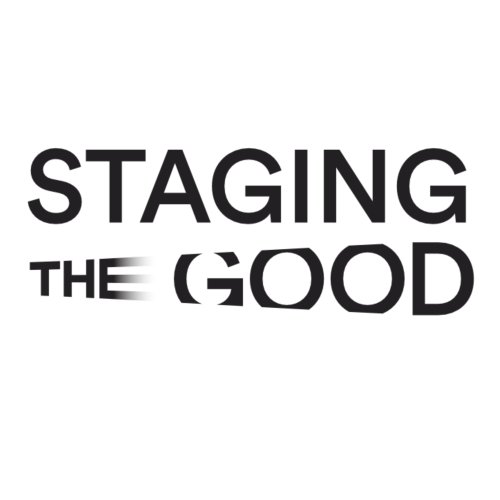 Staging the Good