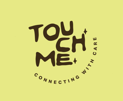 Touch Me | Connecting with Care